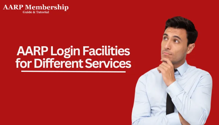 AARP Login Facilities for Different Services
