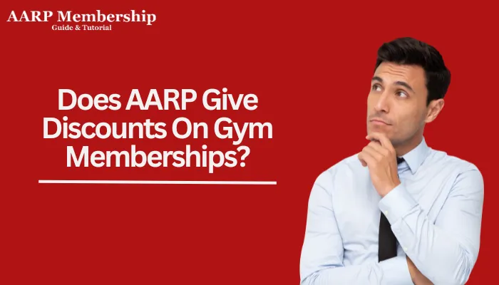 Does AARP Give Discounts On Gym Memberships