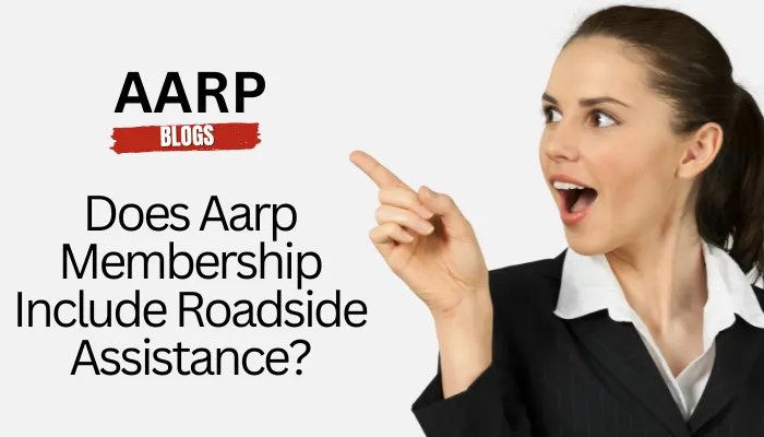 Does AARP Membership Include Roadside Assistance
