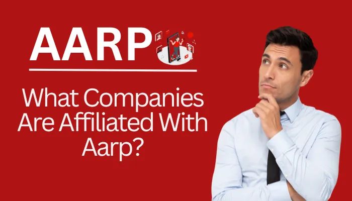 What Companies Are Affiliated With AARP