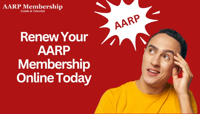 Renew Your AARP Membership Online Today